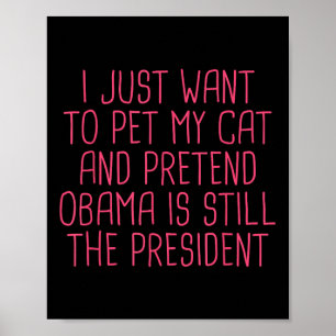Obama Politikdemokrat Funny Cat Mamma Pet Poster
