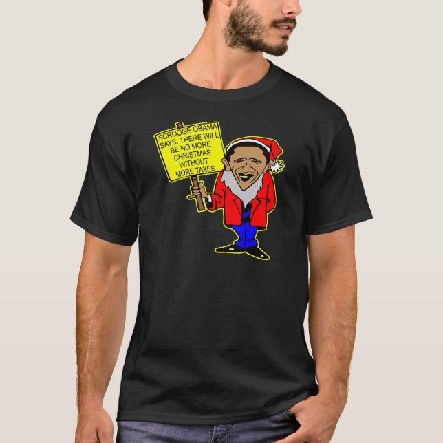 Obama Scrooge ingen jul mer skatter T Shirt (Framsida)