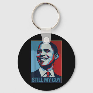 Obama Shirt Fortfarande min Guy Barack Obama Gift Nyckelring