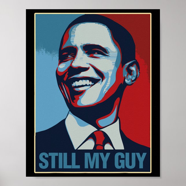 Obama Shirt Still My Guy Barack Obama Gift  Poster (Framsidan)