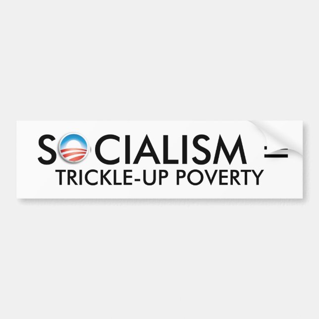 obama SOCIALISM = TRICKLE--UPFATTIGDOM Bildekal (Framsidan)