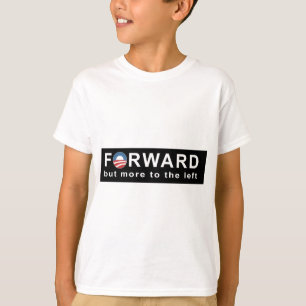 Obama: Vidarebefordra men mer till den Lämnat stöt Tee Shirt
