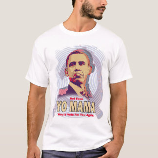 Obama Yo mammaT-tröja Tee Shirt