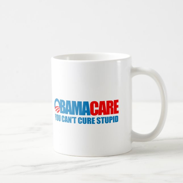 Obamacare - du kan inte kurera dumt kaffemugg (Höger)