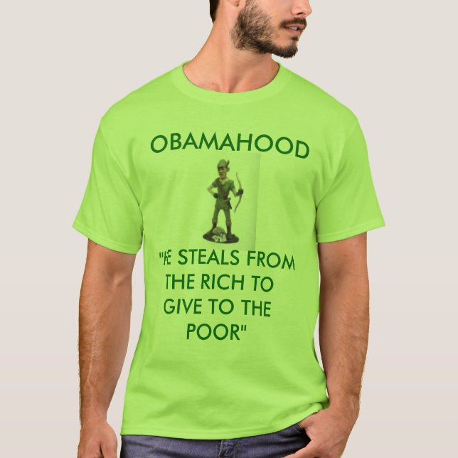 obamarobinhooden OBAMAHOOD, "STJÄLER HAN FRÅN… T Shirt (Framsida)