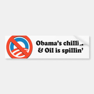 OBAMAS CHILLIN OCH OLJA ÄR SPILLIN BILDEKAL