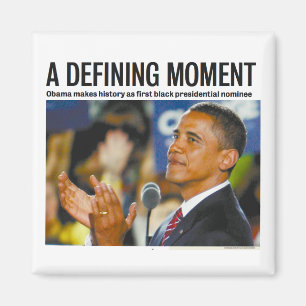 Obamas definierande ögonblicksmagnet magnet