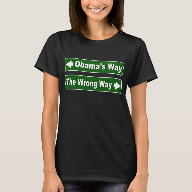 Obama's Way Street Sign Shirt Tee Shirt (Framsida)