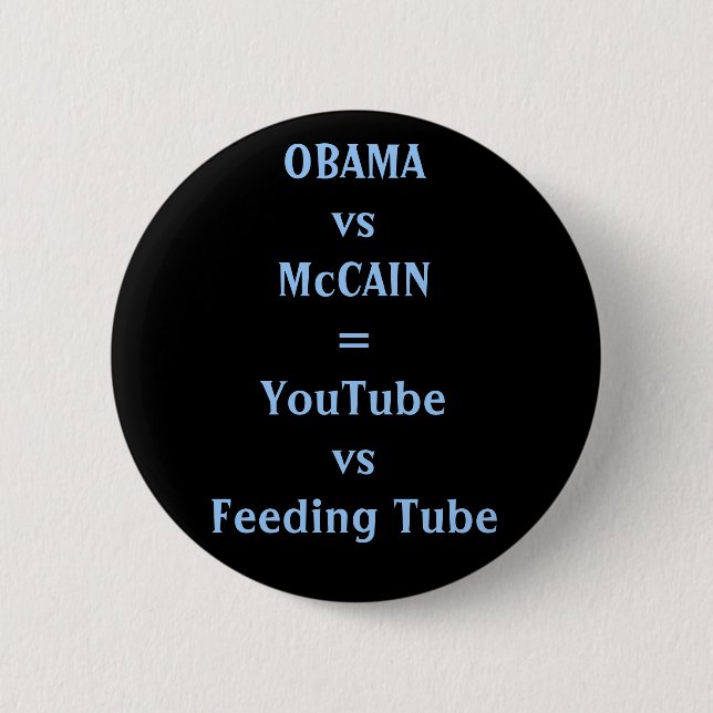 OBAMAvsMcCAIN=YouTubevsFeeding rör Knapp (Framsida)