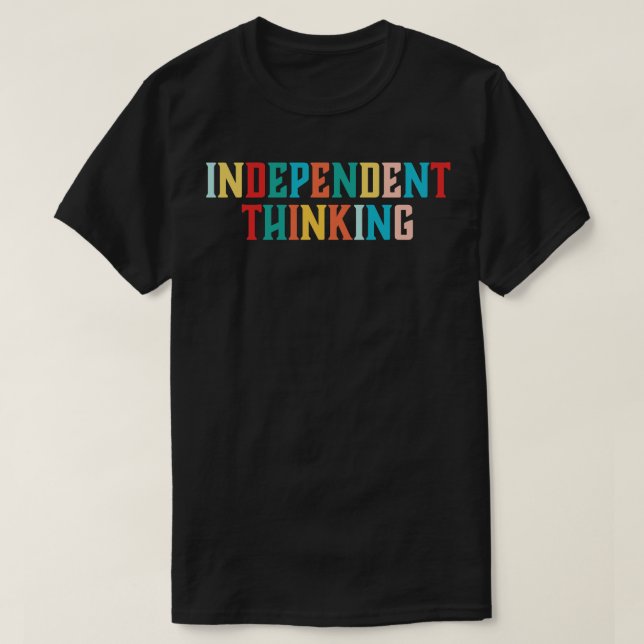 Oberoende funderar på motiveringsordslogan 4 t shirt (Design framsida)