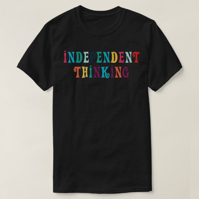 Oberoende tänker sig motiverande slagord 8 t shirt (Design framsida)