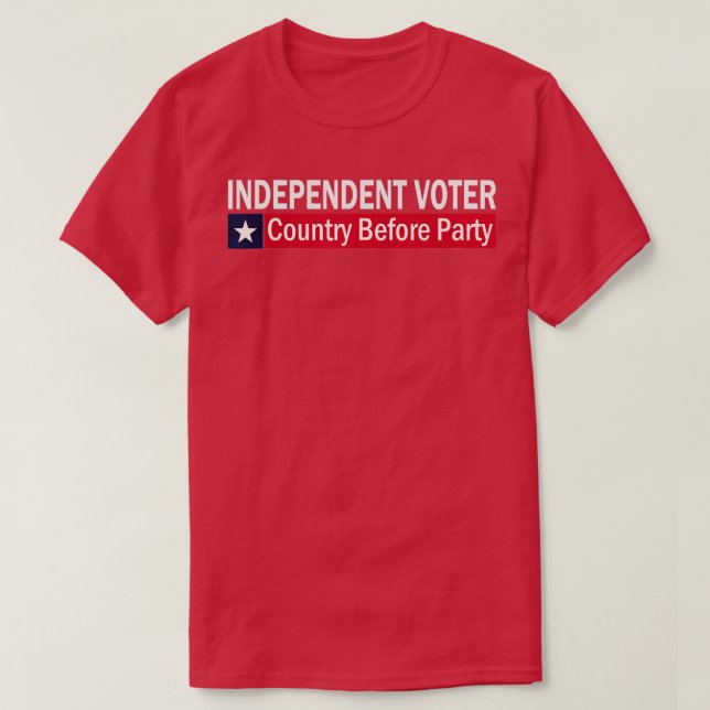 Oberoende Voter Land före Party T Shirt (Design framsida)