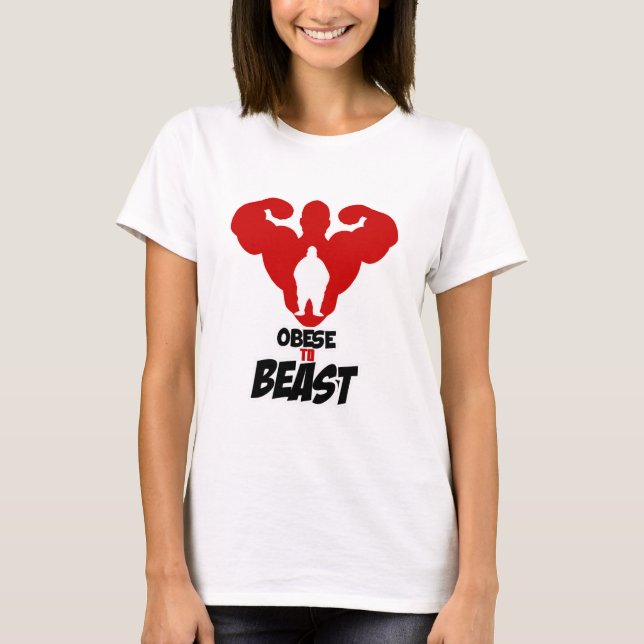 Obese till beastkonditionen driva till folket t shirt (Framsida)