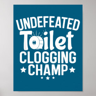 Obesegrad mästare Toalettstoppning Poster