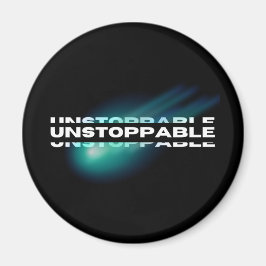 Obestoppbar, Motiverande, Inspirerande Magnet