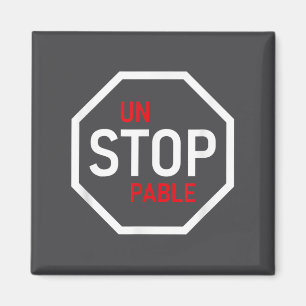 Obestoppbar Stoppskylt Motivation Styrka Clever Magnet