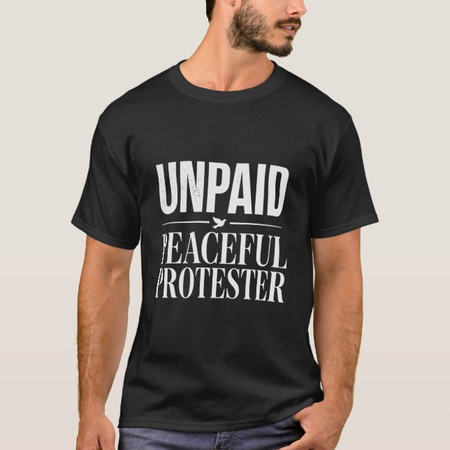 Obetald Fredlig Demonstrant T Shirt (Framsida)