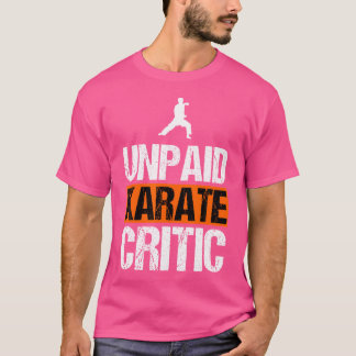 Obetald Karate Critic Funny Sarkastic Karate T Shirt