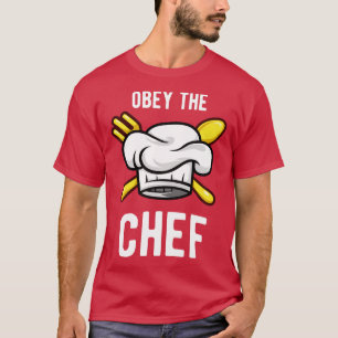 Obey Chef Funny Cook Cooking Kitchen T Shirt