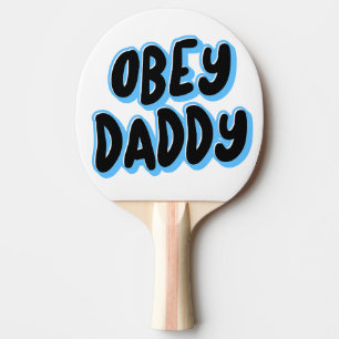OBEY DADDY PING PONG PADDLE PINGISRACKET
