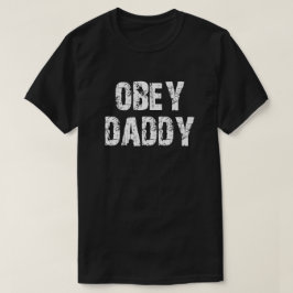 OBEY DADDY TEE SHIRT