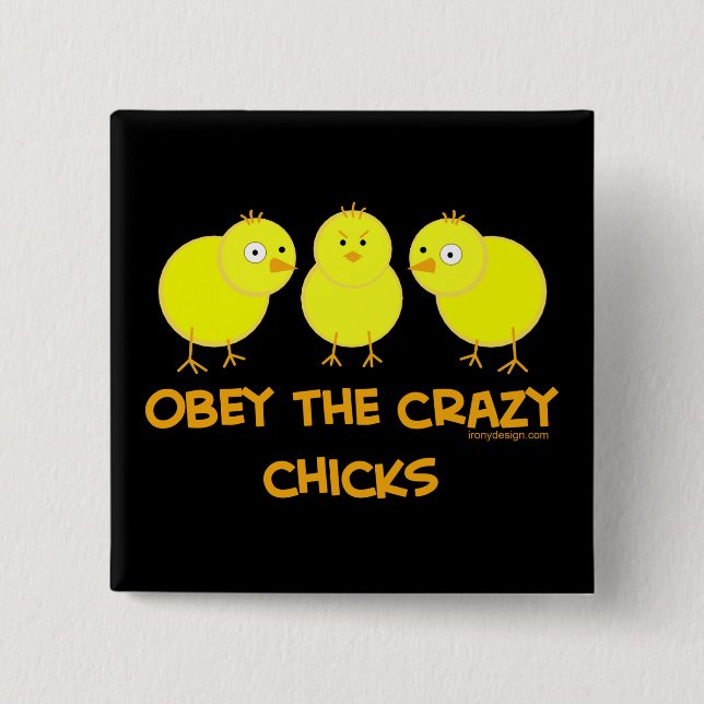 Obey de Crazy Chickarna Humor Knapp (Framsida)