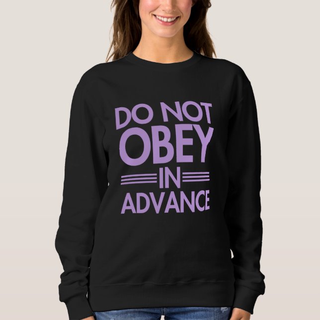 Obey får inte göras i förväg t shirt (Framsida)