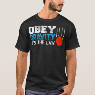 Obey Gravity är den lag som sjunker genom Apple Ph T Shirt