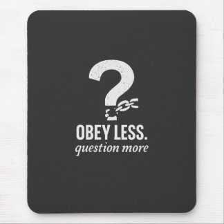 Obey Less. Fråga mer - Rebellig offertdesign Musmatta