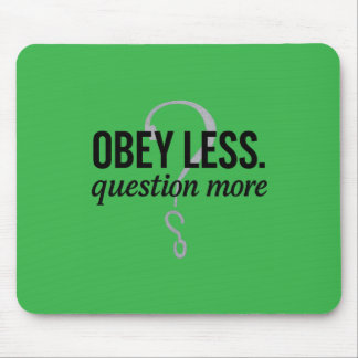 Obey Less. Fråga mer - Rebellig offertdesign Musmatta