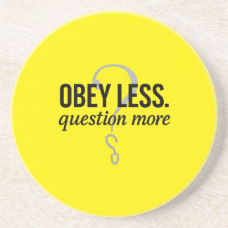 Obey Less. Fråga mer - Rebellig offertdesign Underlägg