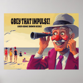 Obey som impulerar och Kom här nere, Lustigt Poster
