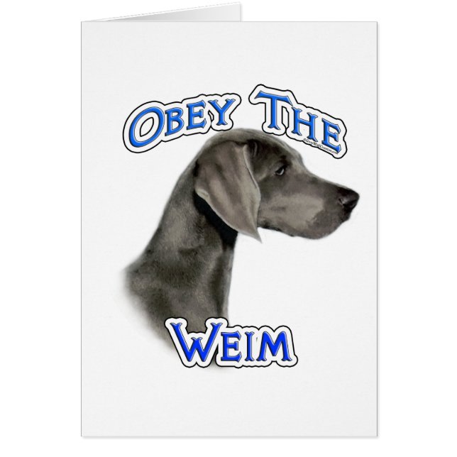 Obey the Weimaraner Hälsningskort (Framsidan)