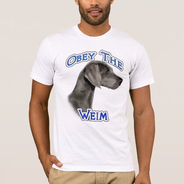 Obey the Weimaraner T-shirt (Framsida)