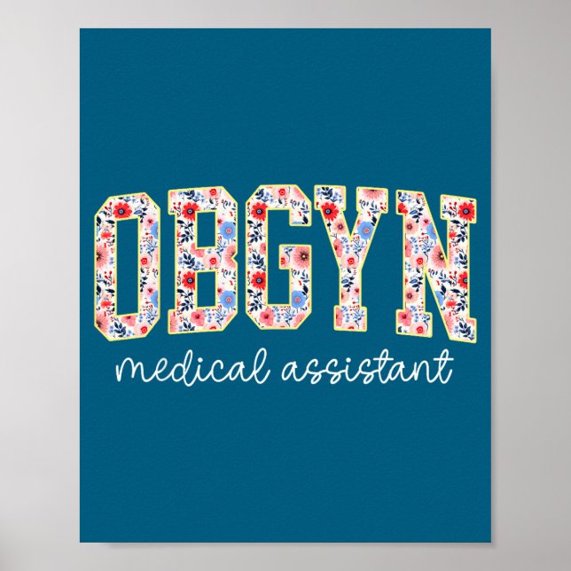 Obgyn Medical Istant Floral Ob-gyn Medical Istant  Poster (Framsidan)