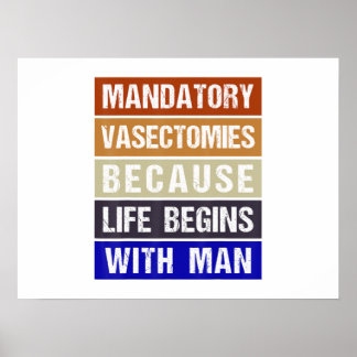 Obligatorisk vasektomi eftersom livet börjar med m poster