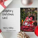 Obligatoriskt jullkort - roligt foto julkort<br><div class="desc">Den här designen kan vara personlig i det område som tillhandahålls genom att ändra fotot och/eller text. Du kan också anpassa den genom att klicka på Anpassa den här mallen och sedan välja klicka för att anpassa ytterligare alternativ och ta bort eller ändra färg i bakgrunden, lägga till text, ändra...</div>