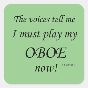 Oboe Voices säger must play Square-etikett Fyrkantigt Klistermärke