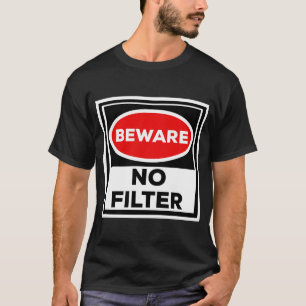 Obs! Inget filter T Shirt