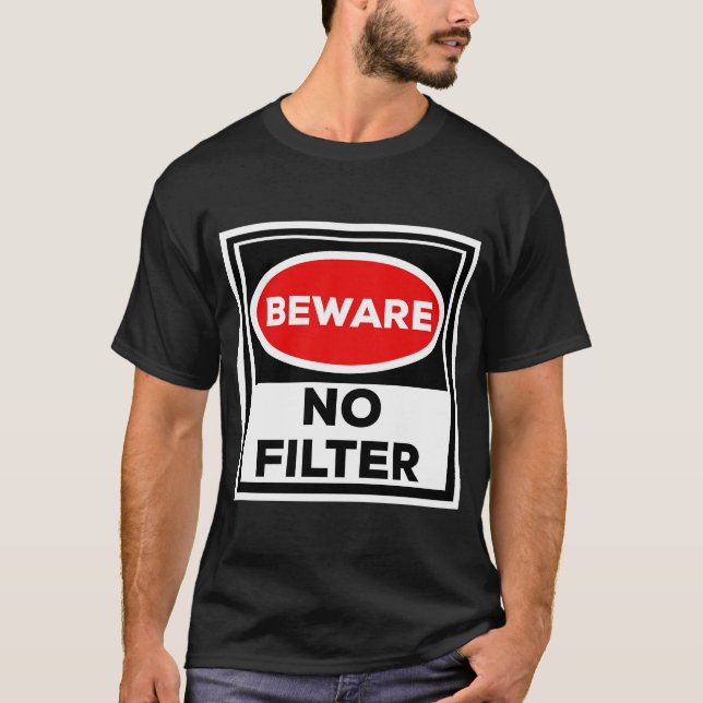 Obs! Inget filter T Shirt (Framsida)