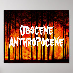 Obscen Antropocen-klimatförändringen Poster