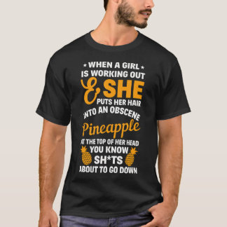 Obscentra Pineapple Funny Workout Fitness Gym cita T Shirt