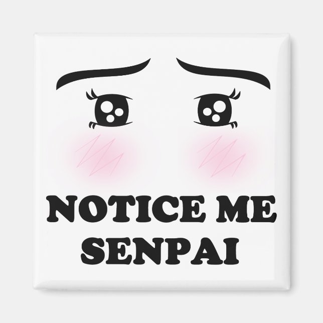 Observera att Senpai Blushing Anime Girl Kawaii Su Magnet (Framsidan)