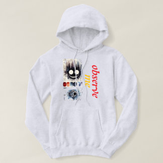 "Observera mig citat Hoodie & Sweatshirt"