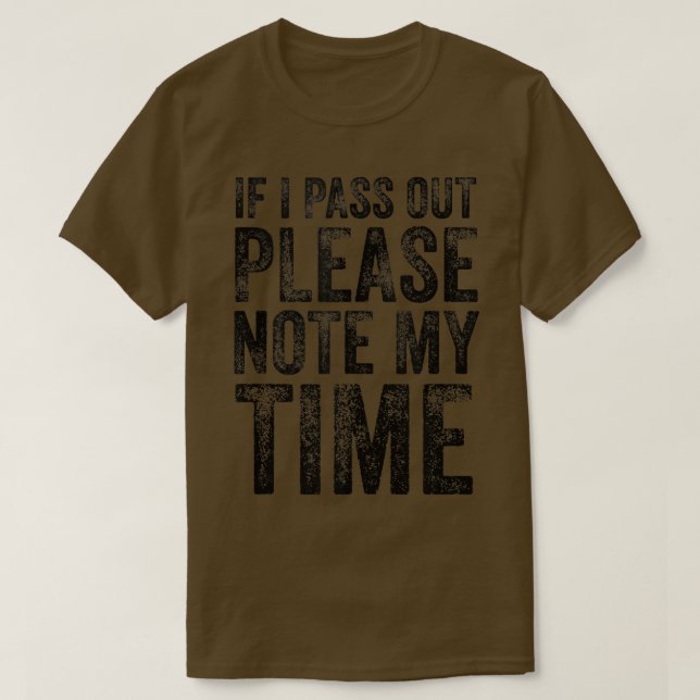 Observera min tid om jag går ut  t shirt (Design framsida)