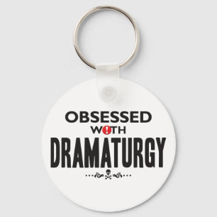 Obsessed. dramaturgi nyckelring