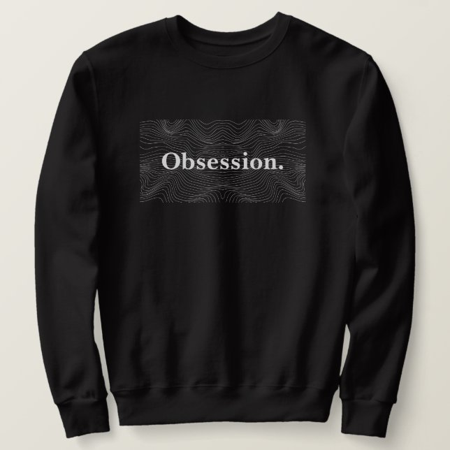 "Obsession." Manar för svartvit minimalistisk text Lång Ärmad Tröja (Design framsida)