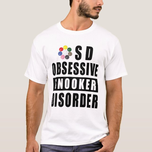 Obsessiv Snooker-störning - luddig citat T Shirt (Framsida)