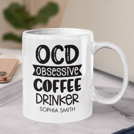 Obsessive Coffee Drinker" Sarcastic Gift Kaffemugg