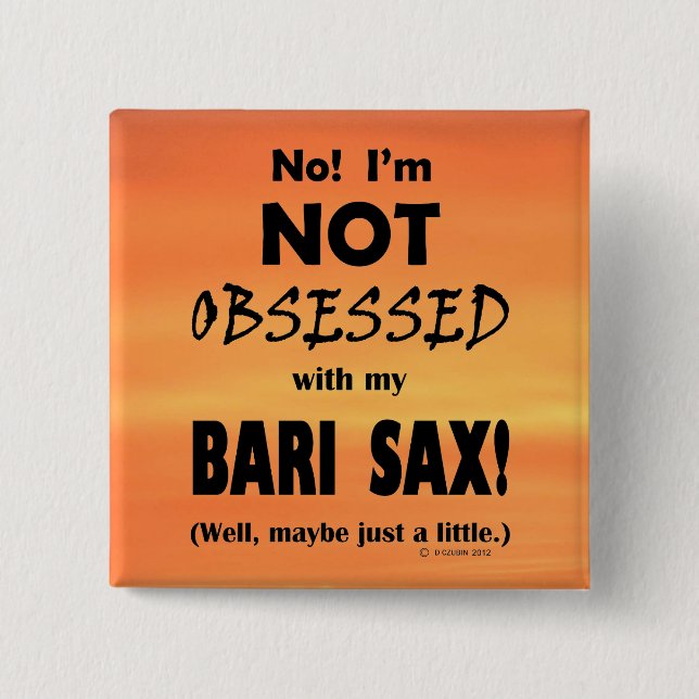 Obssed Bari Sax Knapp (Framsida)
